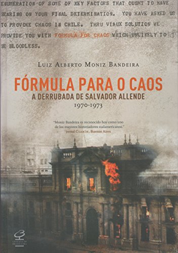 Fórmula Para O Caos. A Derrubada De Salvador Allende (Em Portuguese do Brasil)