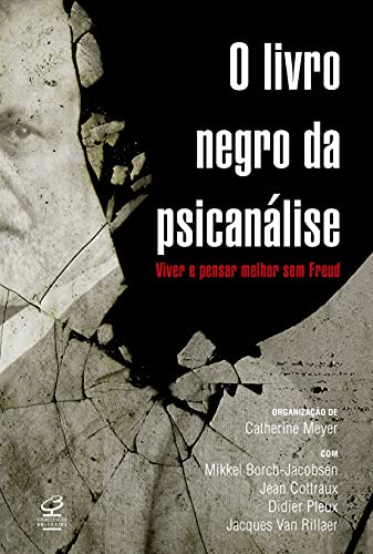 Livro Negro da Psicanalise (Em Portugues do Brasil) - Catherine Meyer (Org. )