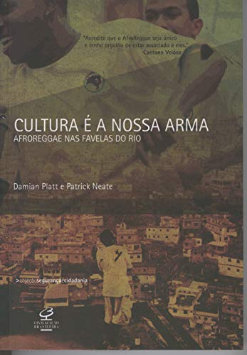 Stock image for Cultura E A Nossa Arma. Afroreggae Nas Favelas Do Rio (Em Portuguese do Brasil) for sale by medimops