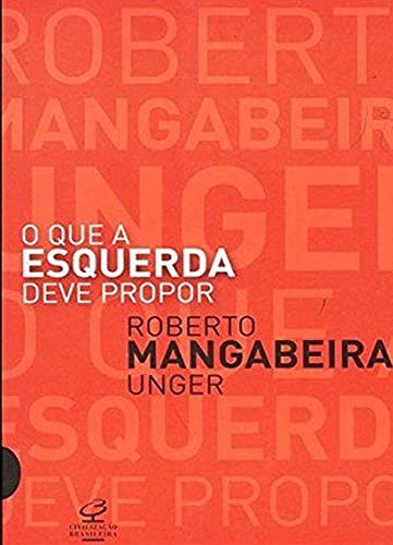 Beispielbild fr O Que A Esquerda Deve Propor (Em Portuguese do Brasil) zum Verkauf von WorldofBooks