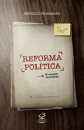 Stock image for Reforma Poltica: O Debate Inadivel (Em Portuguese do Brasil) for sale by medimops