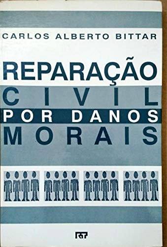 9788520311455: Reparação civil por danos morais (Portuguese Edition)