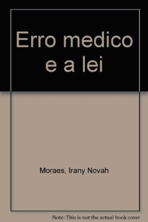 9788520313428: Erro médico e a lei (Portuguese Edition)