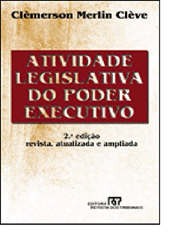 Stock image for livro atividade legislativa do poder executivo clemerson merlin cleve 2000 for sale by LibreriaElcosteo