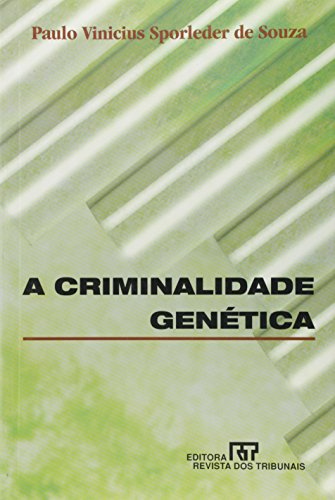 9788520320785: A criminalidade genética (Portuguese Edition)