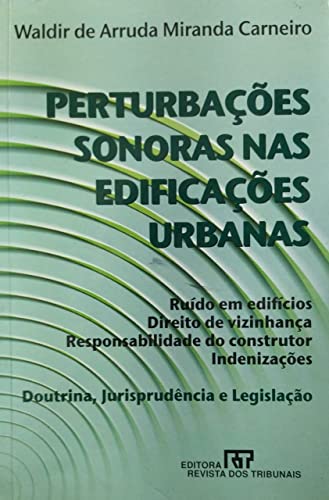 Stock image for livro pertubacoes sonoras nas edificacoes urbanas waldir de arruda miranda carneiro 2001 for sale by LibreriaElcosteo