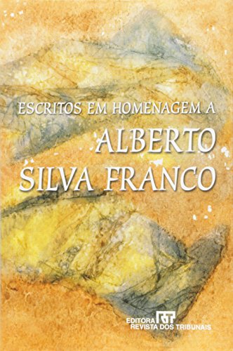 Stock image for livro escritos em homenagem a alberto silva franco um unico livro autores 2003 for sale by LibreriaElcosteo