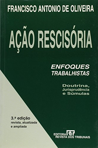 Imagen de archivo de _ livro aco rescisoria francisco antonio oliveira 2008 Ed. 2008 a la venta por LibreriaElcosteo