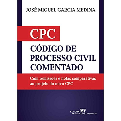 9788520338995: Codigo de Processo Civil Comentado: Cpc Comentado: Com Remissoes E Notas Comparativas Ao Projeto Do Novo Cpc