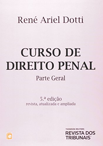 9788520348673: Curso de Direito Penal: Parte Geral