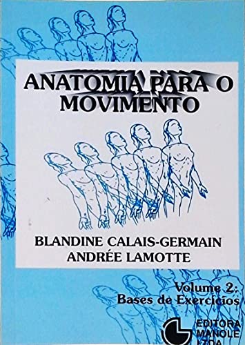 Imagen de archivo de Anatomia Para O Movimento - Volume 2 a la venta por medimops