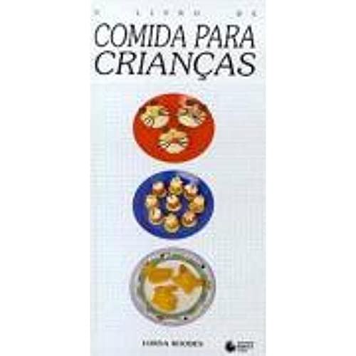 9788520401330: Livro De Comida Para Criancas, O (Em Portuguese do Brasil)