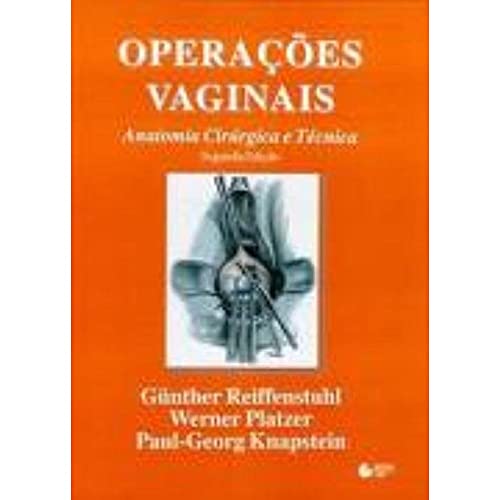Stock image for Operaes Vaginais - Anatomia Cirrgica e Tcnica (2 Edio) for sale by Luckymatrix