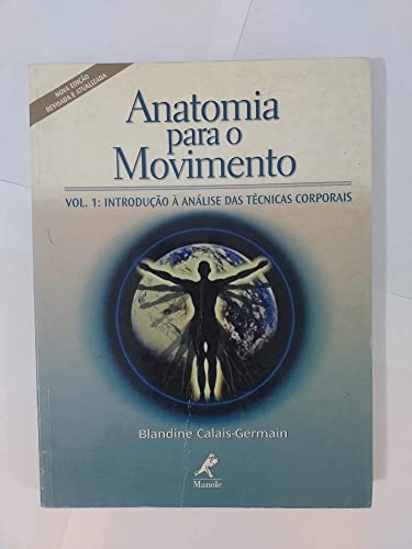 Stock image for Anatomia para o Movimento - Volume 1 (Em Portuguese do Brasil) for sale by WorldofBooks