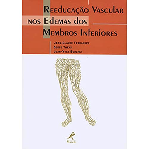 Stock image for livro reeducaco vascular nos edemas dos membros inferiores 2001 for sale by LibreriaElcosteo