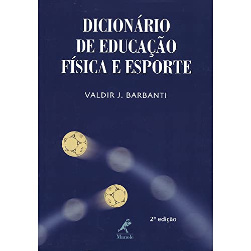 Stock image for Dicionrio de Educao Fsica e Esporte (2 Ed.) for sale by Luckymatrix