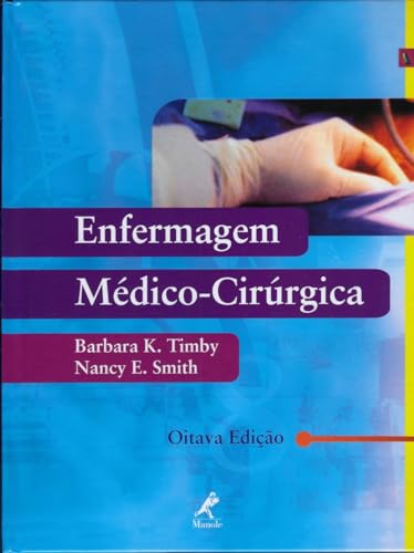 Stock image for _ livro enfermagem medico cirurgica barbara k timby Ed. 2005 for sale by LibreriaElcosteo