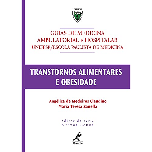 9788520422670: Transtornos Alimentares e Obesidade - Srie Guias de Medicina Ambulatorial e Hospitalar Unifesp/ Escola Paulista de Medicina (Em Portuguese do Brasil)