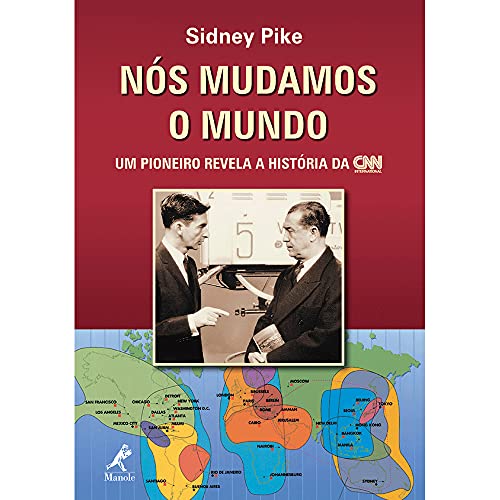 Stock image for livro nos mudamos o mundo um pioneiro revela a historia da cnn sidney pike 2006 for sale by LibreriaElcosteo