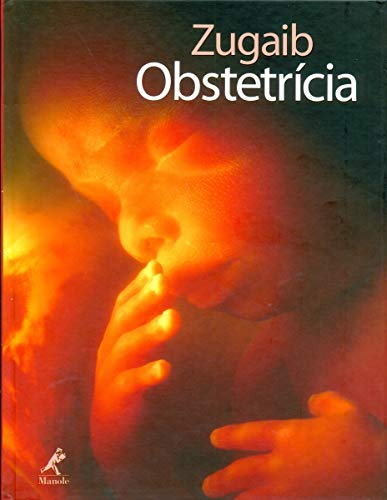 Imagen de archivo de Zugaib. Obstetrcia (Em Portuguese do Brasil) a la venta por medimops