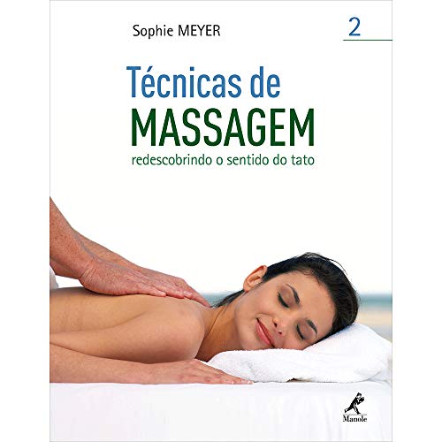 Stock image for tecnicas de massagem redescobrindo o sentido do tato for sale by LibreriaElcosteo