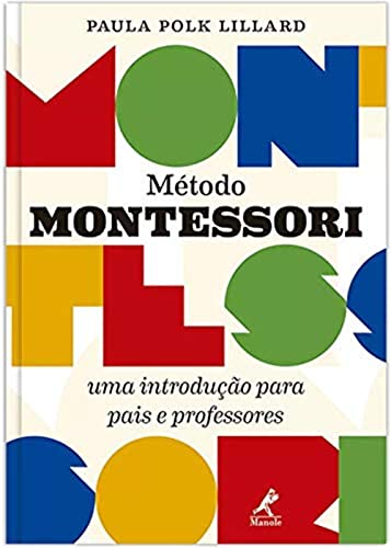 9788520451090: Metodo Montessori: Uma Introducao Para Pais e Professores