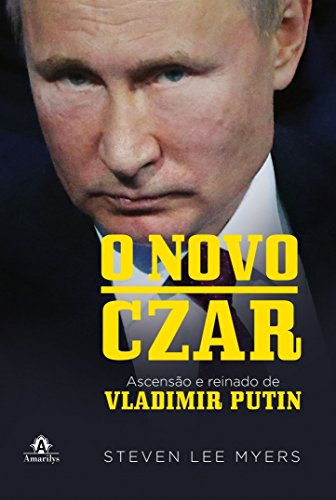 Stock image for O Novo Czar: Ascenso e Reinado de Vladimir Putin for sale by Livraria Ing