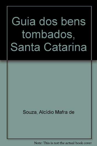 Guia Dos Bens Tombados, Santa Catarina (Guide to Santa Catarina)
