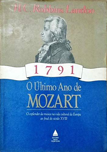 Beispielbild fr livro 1791 o ultimo ano de mozart zum Verkauf von LibreriaElcosteo