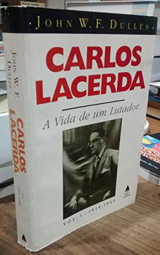 9788520903537: Carlos Lacerda, a vida de um lutador (Portuguese Edition)