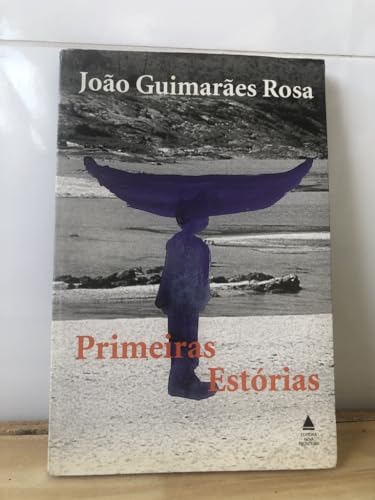 PRIMEIRAS ESTÓRIAS - João Guimarães Rosa