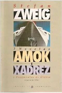 amok e xadrez e fragmentos do diario by stefan zweig pt - Stefan Zweig