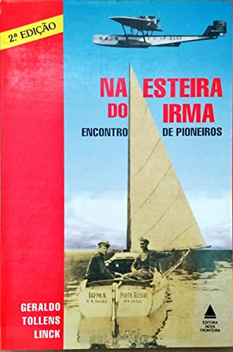 NA ESTEIRA DO IRMA Encontro de Pioneiros