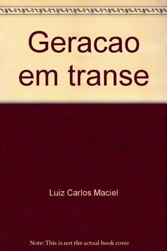 Stock image for Geração em transe: mem rias do tempo do tropicalismo for sale by West With The Night