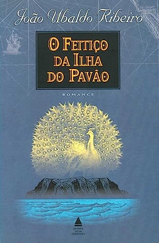 O Feitiço Da Ilha Do Pavão (Em Portuguese do Brasil) - João Ubaldo Ribeiro