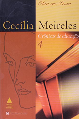 Stock image for Ceclia Meireles: Crnicas de Educao 4: Obra em Prosa for sale by Luckymatrix