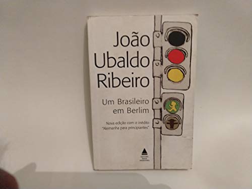um brasileiro em berlim de joo ubaldo ribeiro pela nova Ed. 2006 - João Ubaldo Ribeiro