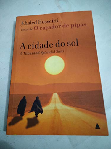 Stock image for _ livro a cidade do sol a thousand splendid suns khaled hosseini 2007 for sale by LibreriaElcosteo