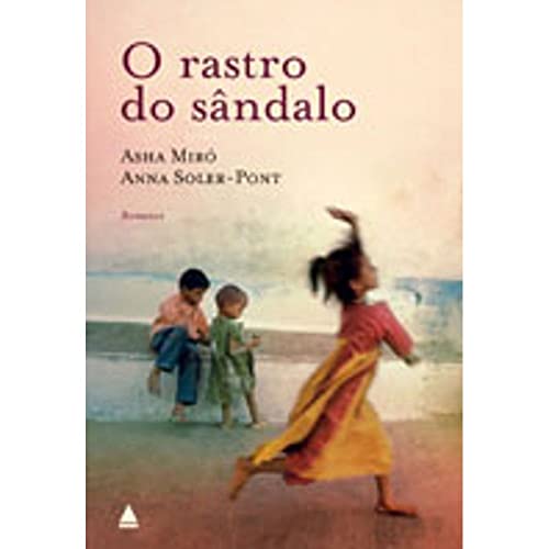 Stock image for _ livro o rastro do sndalo romance asha miro e anna soler pont 2007 for sale by LibreriaElcosteo