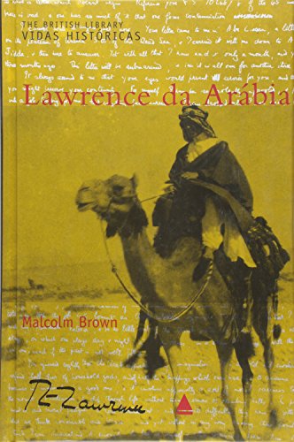 Stock image for Lawrence da Arabia (The British Library Vidas Historicas) for sale by PsychoBabel & Skoob Books