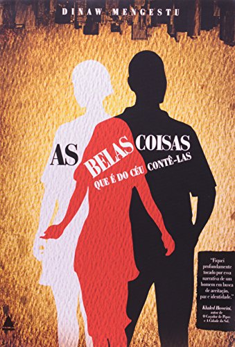 As Belas Coisas, Que É do Céu (Em Portuguese do Brasil) - Dinaw Mengestu