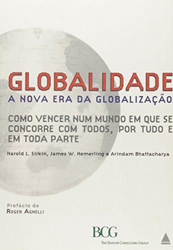 Stock image for globalidade a nova era da globalizaco sirkin hermerling bha for sale by LibreriaElcosteo