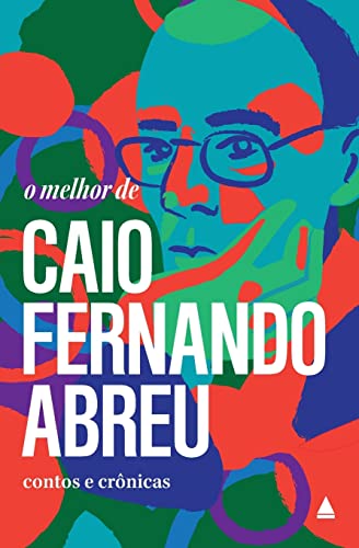 Beispielbild fr O melhor de Caio Fernando Abreu -Language: portuguese zum Verkauf von GreatBookPrices