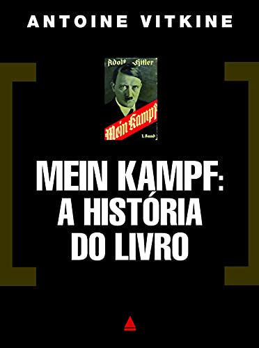 Imagen de archivo de livro mein kampf a historia do livro antoine vitkine 2010 a la venta por LibreriaElcosteo