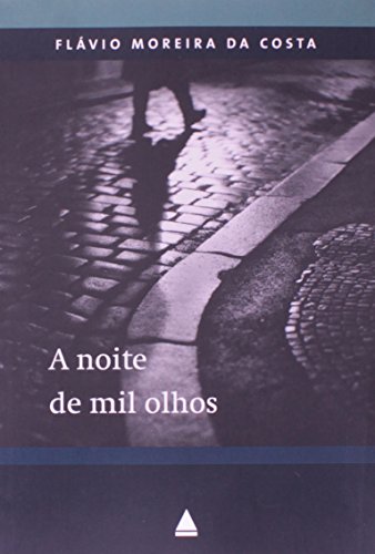Stock image for livro a noite de mil olhos flavio moreira da costa 2010 for sale by LibreriaElcosteo