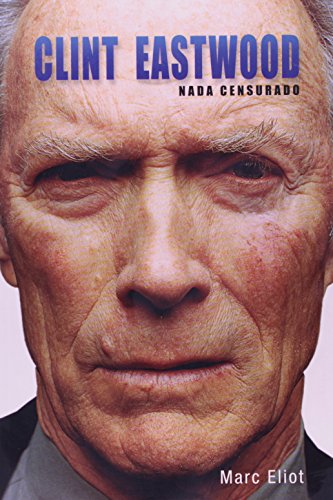 Stock image for livro clint eastwood nada censurado marc eliot 2012 for sale by LibreriaElcosteo