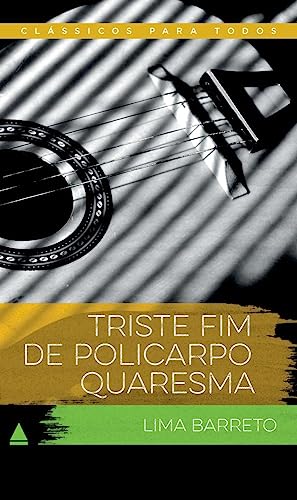 Stock image for Triste Fim De Policarpo Quaresma - Col. Classicos Para Todos for sale by medimops