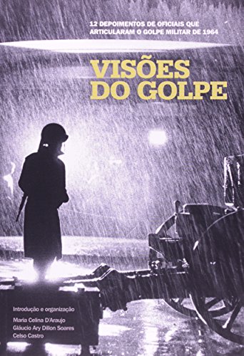 Stock image for livro visoes do golpe maria celina daraujo 2014 for sale by LibreriaElcosteo