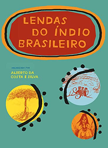 Imagen de archivo de livro lendas do indio brasileiro alberto da costa e silva org 2002 a la venta por LibreriaElcosteo