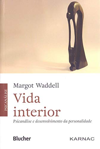 Stock image for Vida interior: Psicanlise e desenvolvimento da personalidade for sale by Books Unplugged